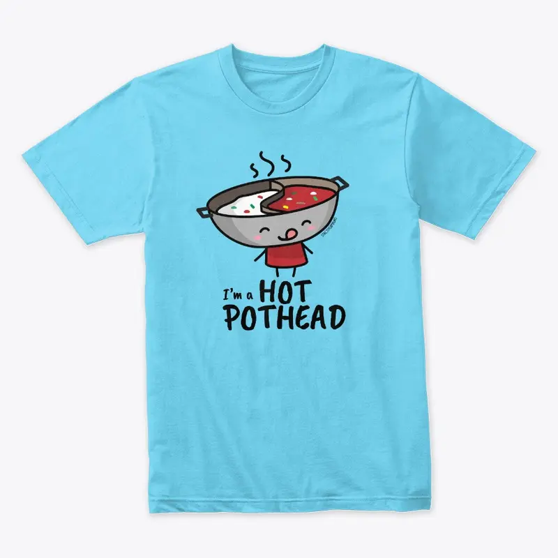 I'm a Hot Pothead Shirts (Light)